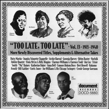 Too Late, Too Late: More Newly Discovered Titles, Supplements & Alternative Takes, Volume 13 (1921-1940) by Various Artists - album cover