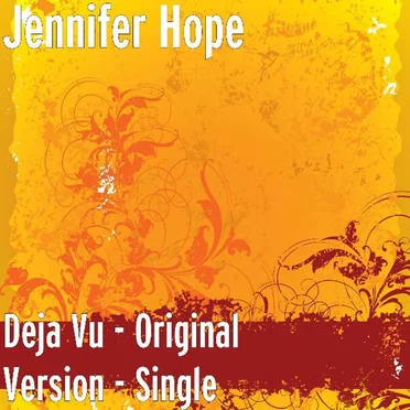 Deja Vu - Original Version by Jennifer Hope - album cover