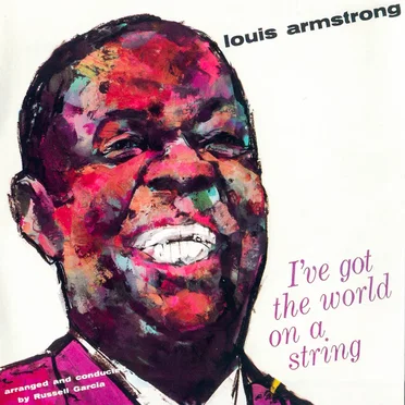 I've Got the World on a String / Louis Under the Stars