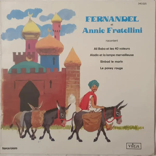 Fernandel et Annie Fratellini racontent