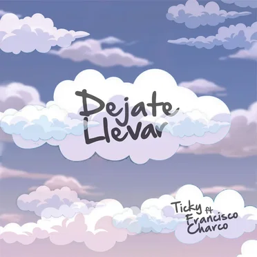 Déjate llevar by Ticky - album cover