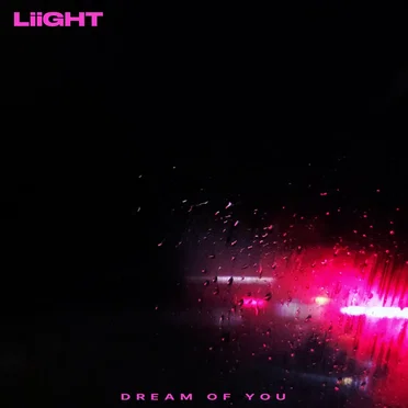 Dream Of You by Liight - album cover