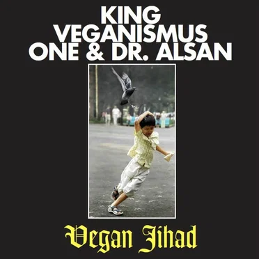 Vegan Jihad by King Veganismus One - album cover