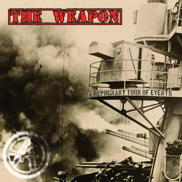 A Repugnant Turn of Events by The Weapon - album cover