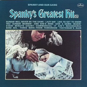 Spanky’s Greatest Hit(s)