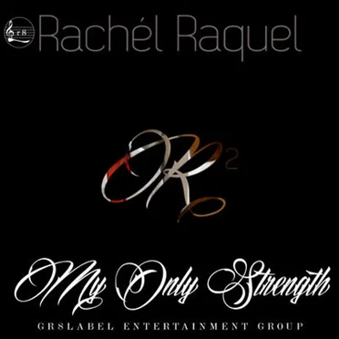My Only Strength by Rachél Raquel - album cover