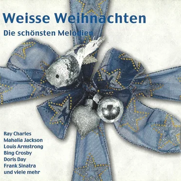 Weisse Weihnachten: Die schönsten Melodien by Various Artists - album cover