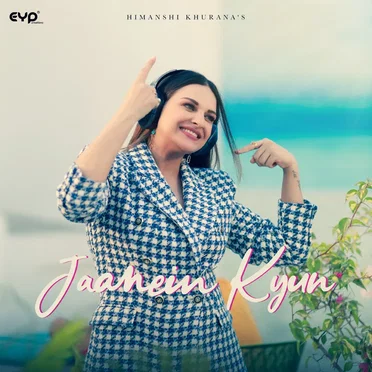 Jaanein Kyun by Himanshi Khurana - album cover