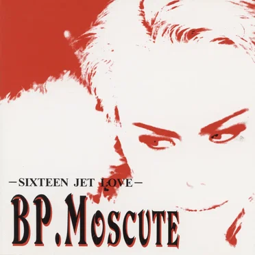 -SIXTEEN JET LOVE-