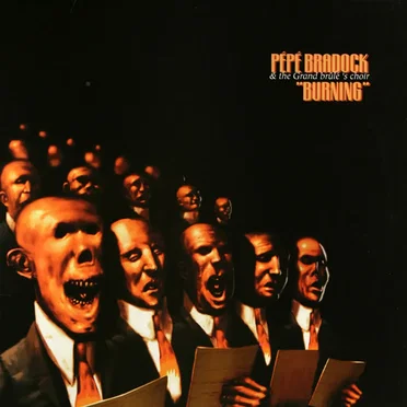 Burning by Pépé Bradock & The Grand Brûlé's Choir - album cover