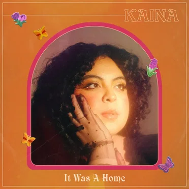 It Was a Home by KAINA - album cover
