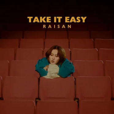 take it easy