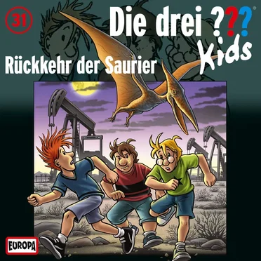 Die drei ??? Kids, Folge 31: Rückkehr der Saurier by Die drei ??? Kids - album cover