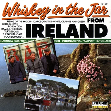 Whiskey in the Jar From Ireland