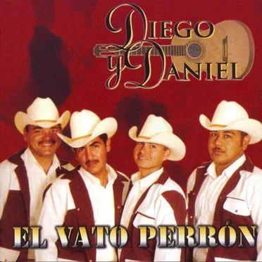 El Vato Perron by Diego Y Daniel - album cover