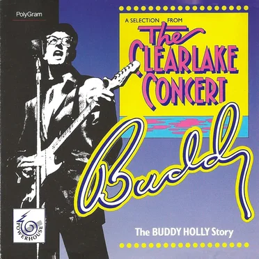The Clearlake Concert: Buddy - The Buddy Holly Story by Various Artists - album cover