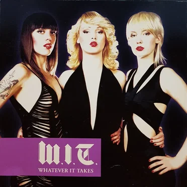 Whatever It Takes by W.I.T. - album cover