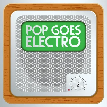 Pop Goes Electro, Vol. 2 by Various Artists - album cover