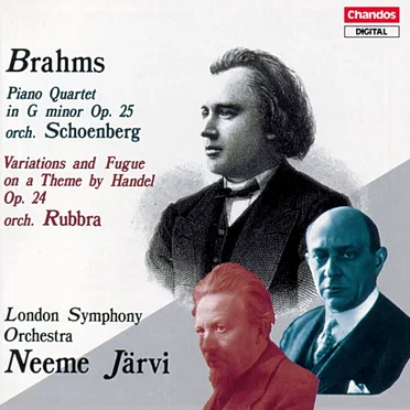 Piano Quartet in G minor, op. 25 / Variations and Fugue on a Theme by Handel, op. 24