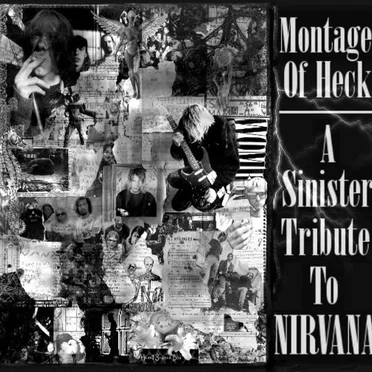 Montage of Heck: A Sinister Tribute to Nirvana by Various Artists - album cover