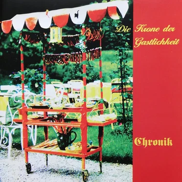Chronik by Die Krone der Gastlichkeit - album cover
