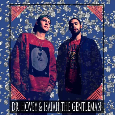 Dr. Hovey & Isaiah the Gentleman
