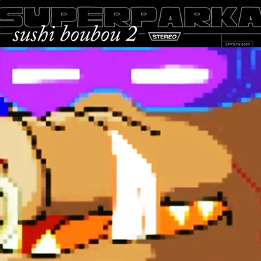 sushi boubou #2 by SuperParka - album cover