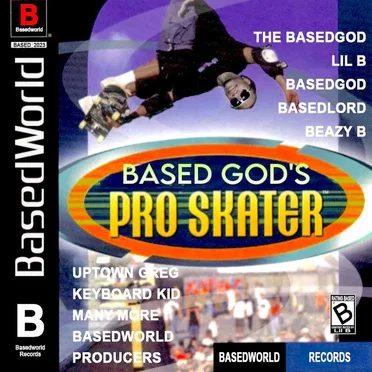 BasedGods Pro Skater by Lil B - album cover