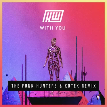 With You (The Funk Hunters & Kotek remix)