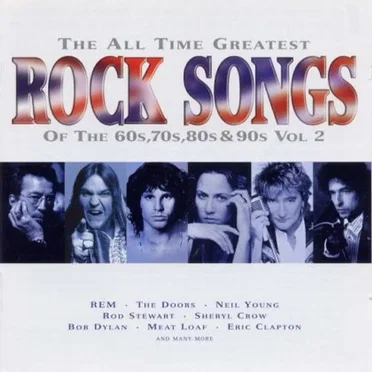 The All Time Greatest Rock Songs of the 60s, 70s, 80s & 90s, Vol 2 by Various Artists - album cover