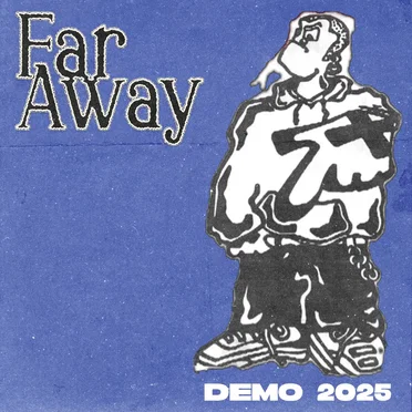 Demo 2025 by Far Away - album cover