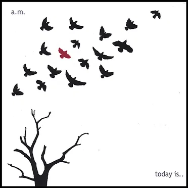 Today Is... by A.M. - album cover