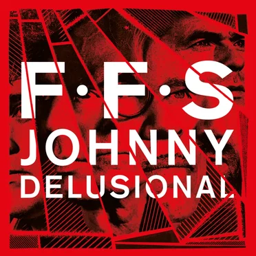 Johnny Delusional by F·F·S - album cover