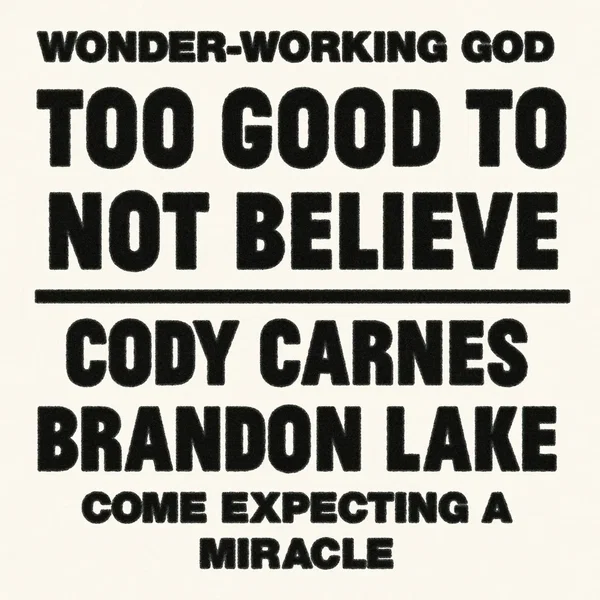 Too Good to Not Believe