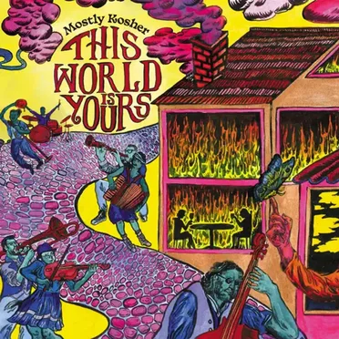 This World is Yours by Mostly Kosher - album cover