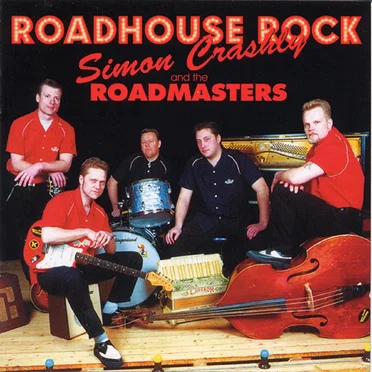 Roadhouse Rock by Simon Crashly and the Roadmasters - album cover