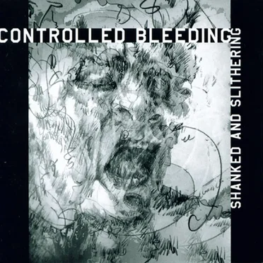 Shanked and Slithering by Controlled Bleeding - album cover