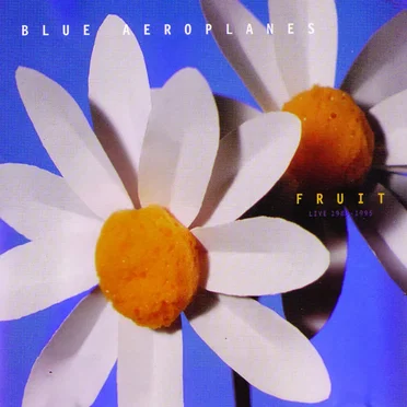 Fruit by The Blue Aeroplanes - album cover