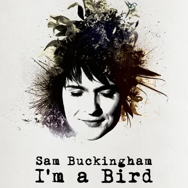 I’m a Bird by Sam Buckingham - album cover
