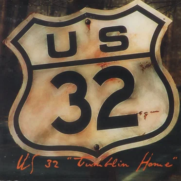 Tumblin’ Home by US 32 - album cover