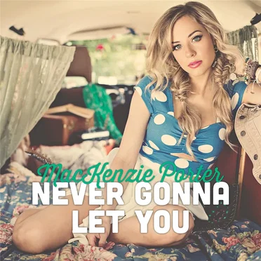 Never Gonna Let You