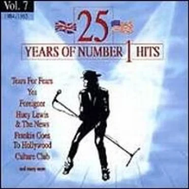 25 Years of Number 1 Hits, Volume 7: 1984/1985 by Various Artists - album cover