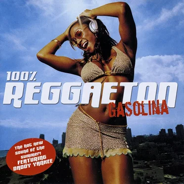 100% reggaetón: Gasolina by Various Artists - album cover