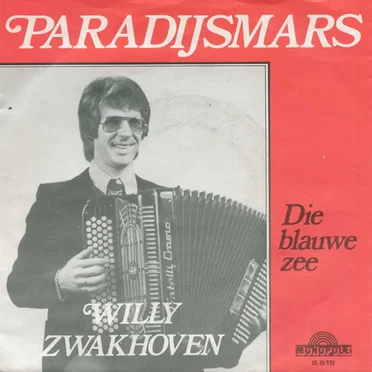 Paradijsmars / Die blauwe zee by Willy Zwakhoven - album cover