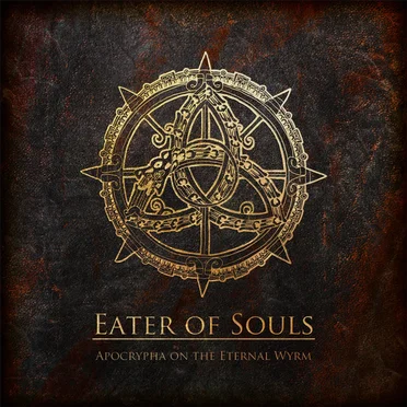 Apocrypha on the Eternal Wyrm by Eater of Souls - album cover