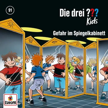 Die drei ??? Kids, Folge 91: Gefahr im Spiegelkabinett by Die drei ??? Kids - album cover
