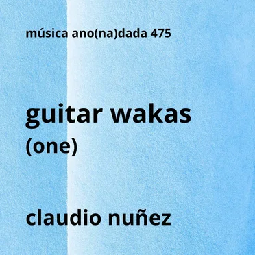 Guitar Wakas (One)