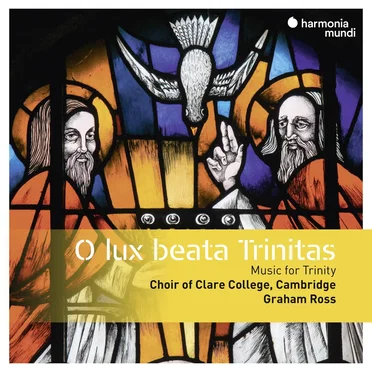 O lux beata Trinitas: Music for Trinity