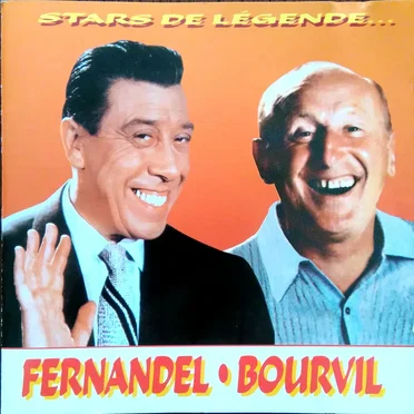 Stars de légende… Bourvil – Fernandel