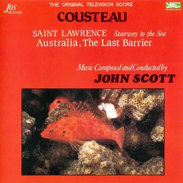 Cousteau: Saint Lawrence: Stairway to the Sea / Australia, the Last Barrier (The original Television Score)